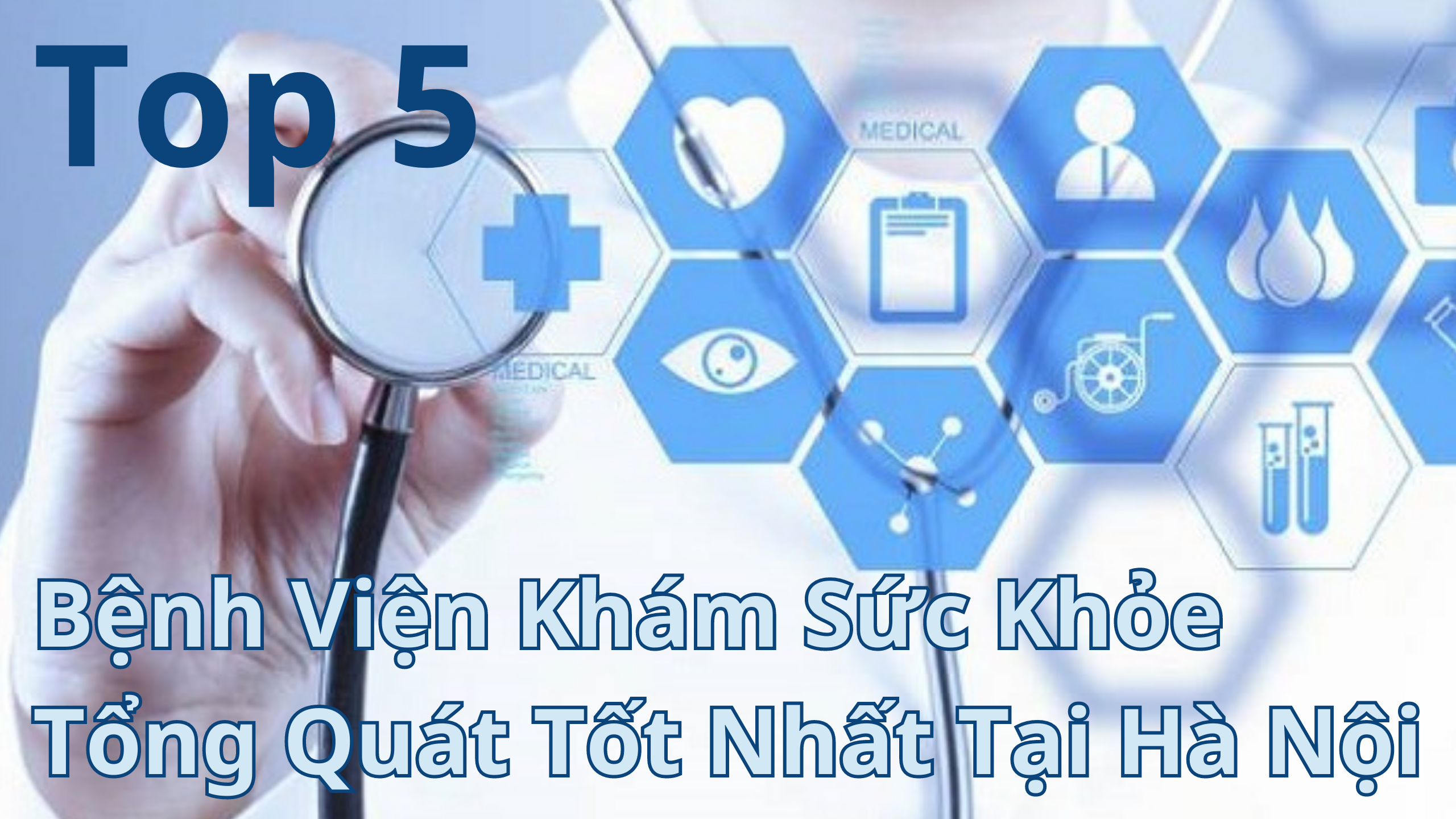 Top 5 Bệnh Viện Khám Sức Khỏe Tổng Quát Tốt Nhất Tại Hà Nội